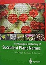 L067: ETYMOLOGICAL DICTIONARY OF SUCCULENT PLANTS